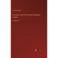 Wacousta; a tale of the Pontiac conspiracy; Complet: in large print
