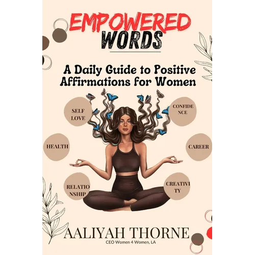 Empowered Words: A Daily Guide to Positive Affirmations for Women affirmation for black women bible utterances