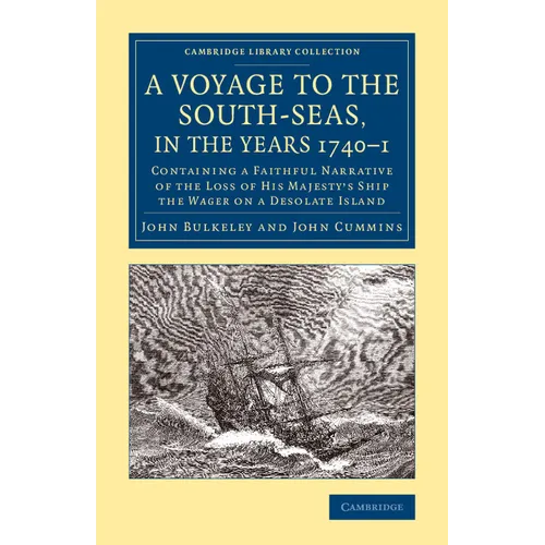 A Voyage to the South-Seas, in the Years 1740-1