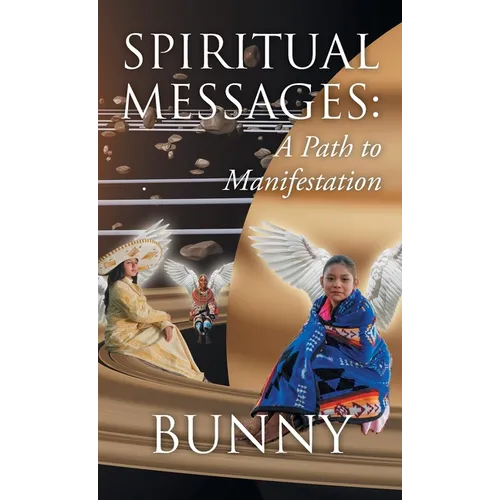 Spiritual Messages: A Path to Manifestation