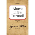 Above Lifes Turmoil