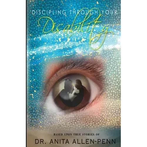 Discipling Through Your Disability