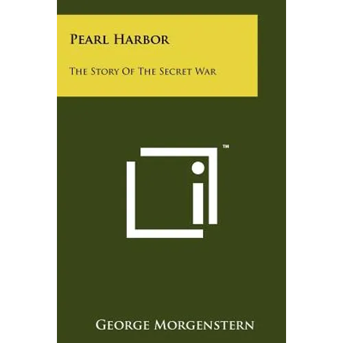 Pearl Harbor: The Story Of The Secret War