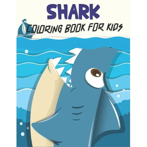 Shark Coloring Book For Kids: Shark Coloring Gift Book For Kids