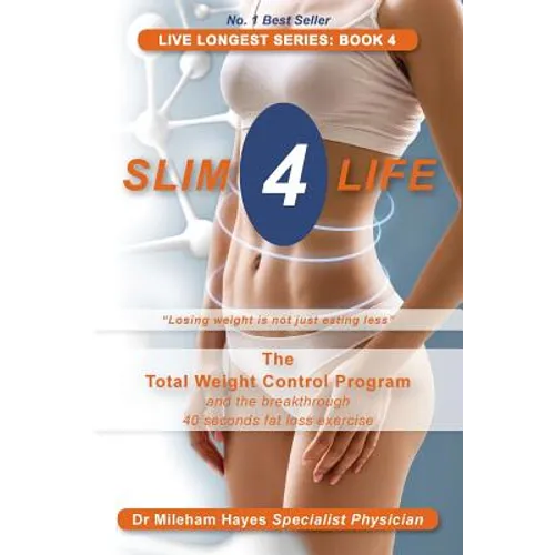 Live Longest Series: Book 4: Slim 4 Life