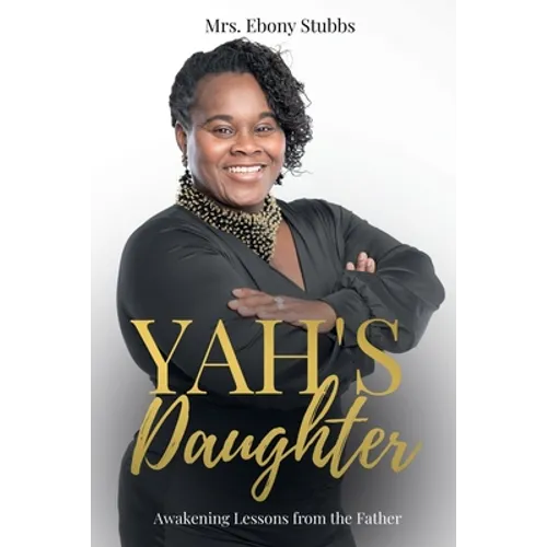 Yah's Daughter: Awakening Lessons from the Father