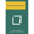 On The Meaning Of Life