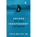 Voyage of an Independent Thinker