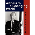 Witness to a Changing World