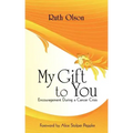 My Gift to You: Encouragement During a Cancer Crisis