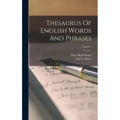 Thesaurus Of English Words And Phrases; Volume 1
