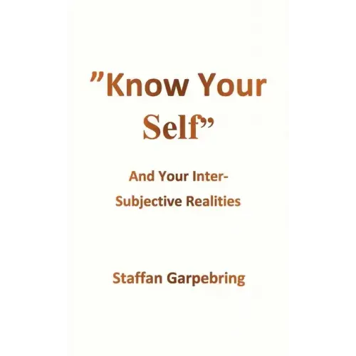 Know Your Self: And Your Inter-Subject Realities