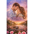 Love Me, Mother
