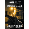 Baker Street Universe Tales 2