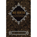 [Re]Birth: Self-Transformation Over Tea and Tarot (New Edition)