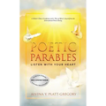 Poetic Parables: Listen With Your Heart