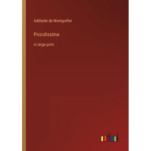Piccolissima: in large print