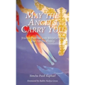 May the Angels Carry You: Jewish Prayers and Meditations for the Deathbed