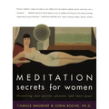 Meditation Secrets for Women: Discovering Your Passion, Pleasure, and Inner Peace