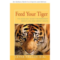 Feed Your Tiger: The Asian Diet Secret for Permanent Weight Loss and Vibrant Health
