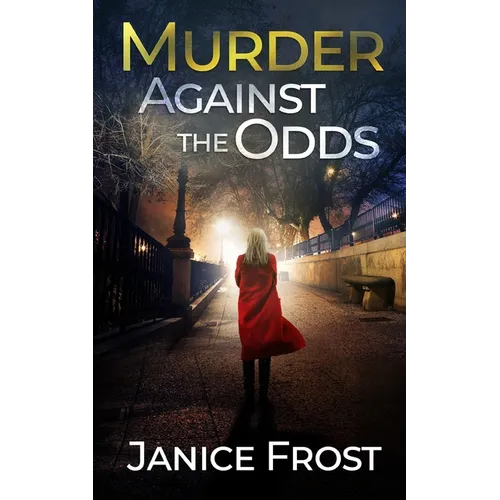 MURDER AGAINST THE ODDS a totally gripping crime thriller full of twists