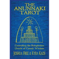 The Anunnaki Tarot: Consulting the Babylonian Oracle of Cosmic Wisdom