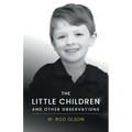 The Little Children and Other Observations