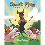 Spark Plug: An Endearing Dog Story