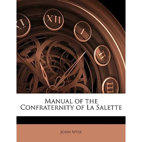 Manual of the Confraternity of La Salette