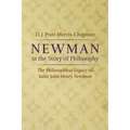 Newman in the Story of Philosophy: The Philosophical Legacy of Saint John Henry Newman