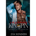 Ravenous Kingpin: A Dark Mafia Romance
