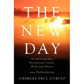 The New Day: An Autobiography, Entrepreneur's Guide, & Spiritual Primer