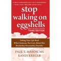Stop Walking on Eggshells: Taking Your Life Back When Someone You Care About Has Borderline Personality Disorder