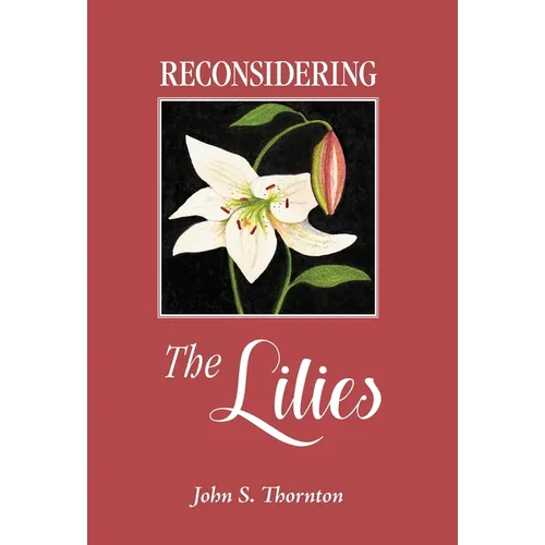 Reconsidering the Lilies