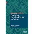 Discussing the Islamic State on Twitter