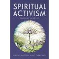 Spiritual Activism: Leadership as Service