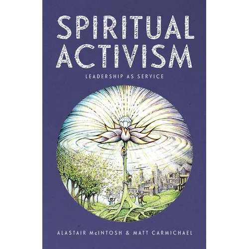 Spiritual Activism: Leadership as Service