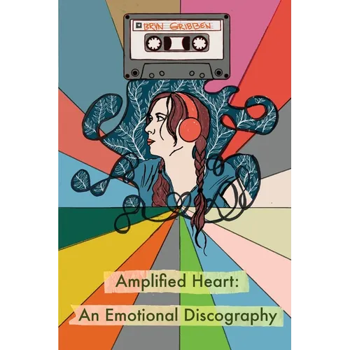 Amplified Heart: An Emotional Discography