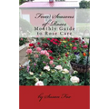 Four Seasons of Roses: Monthly Guide to Rose Care
