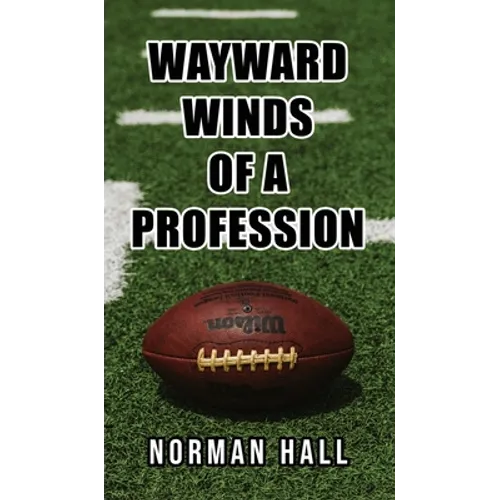 Wayward Winds of a Profession