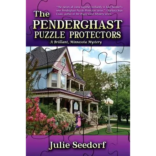 The Penderghast Puzzle Protectors: A Brilliant Minnesota Mystery