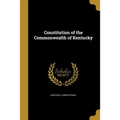 Constitution of the Commonwealth of Kentucky