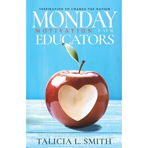 Monday Motivation for Educators: Inspiration to Change the Nation