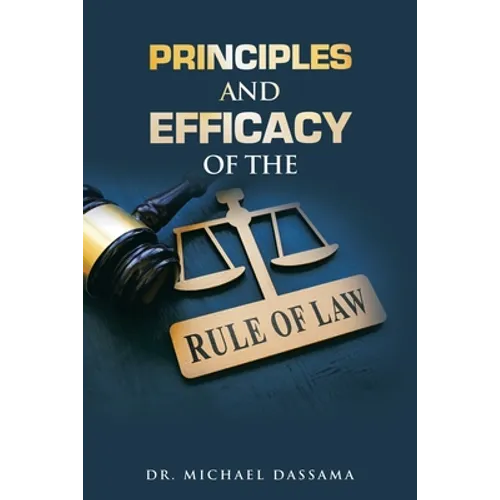 Principles and Efficacy of the Rule of Law
