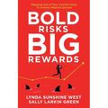 Bold Risks, Big Rewards: Stepping Out of Your Comfort Zone to Achieve Massive Success