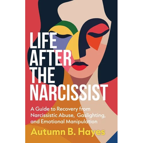 Life After The Narcissist