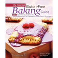 The Essential Gluten-Free Baking Guide: Part 2: Learn How to Use Sweet Rice, Sorghum, Buckwheat, Teff, Cassava and Potato Flour in 50+ Recipes