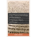 The Phenomenology of Revelation in Heidegger, Marion, and Ricoeur