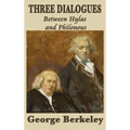 Three Dialogues Between Hylas and Philonous: A Defense of Immaterialism