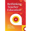 Rethinking Teacher Education: Improvement, Innovation and Change